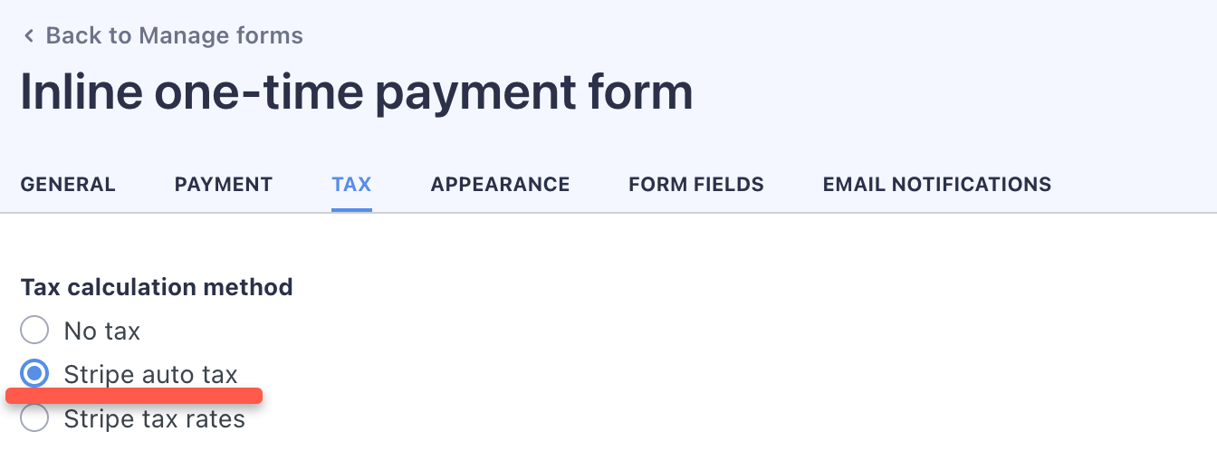 You can enable Stripe Tax on the 'Tax' tab of the form