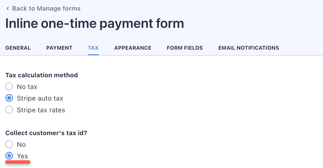 You can turn on collecting the tax ID on the 'Tax' tab of the form