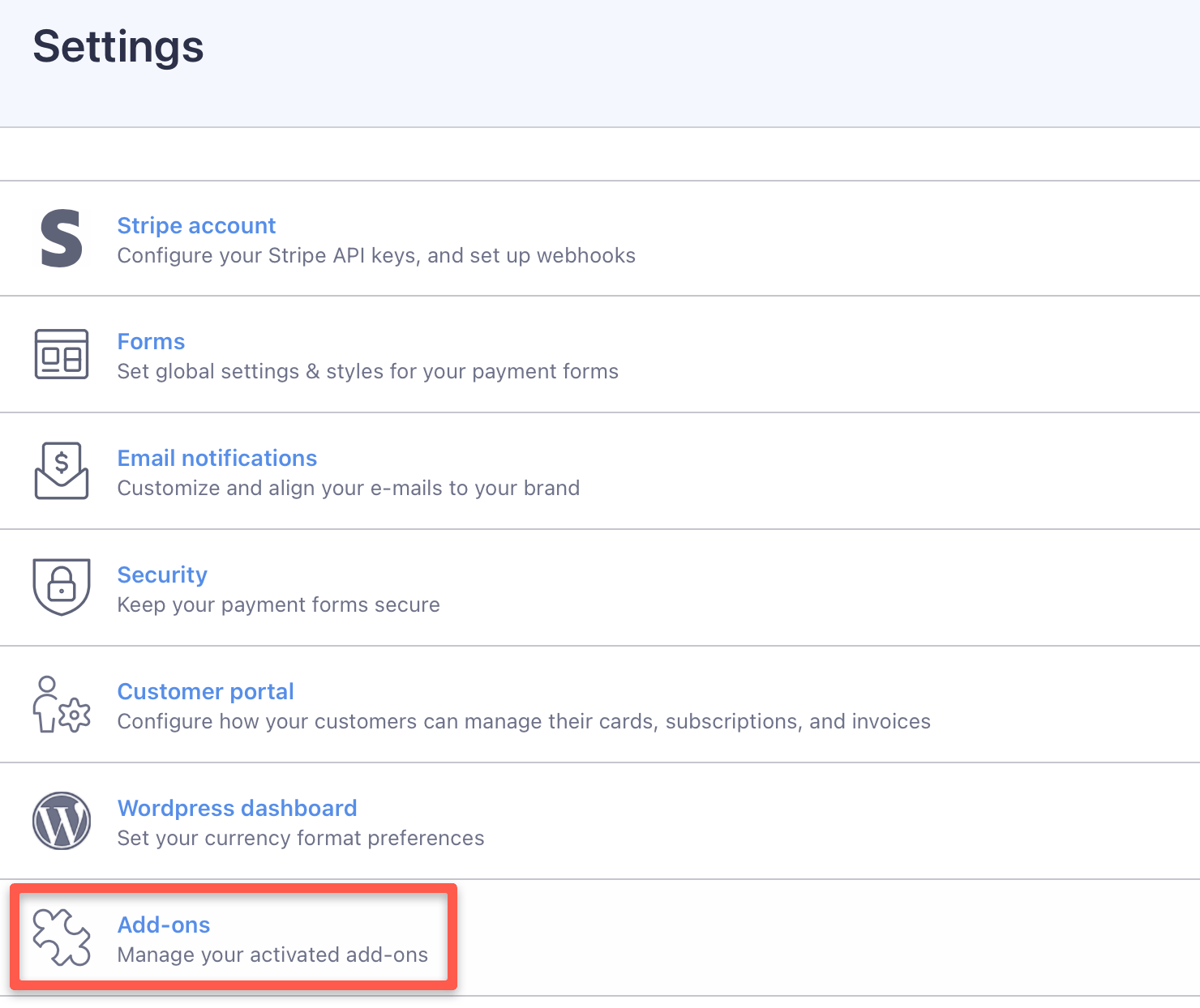 You can configure add-on settings by selecting the 'Add-ons' category on the 'Full Stripe / Settings' page