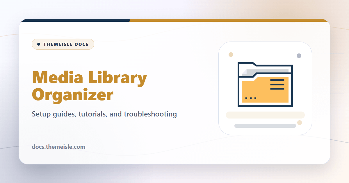 Media Library Organizer Documentation | Themeisle Docs