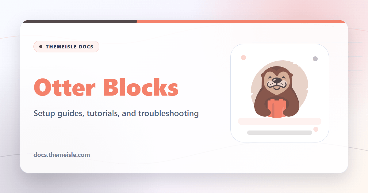 Otter Blocks documentation | Themeisle Docs