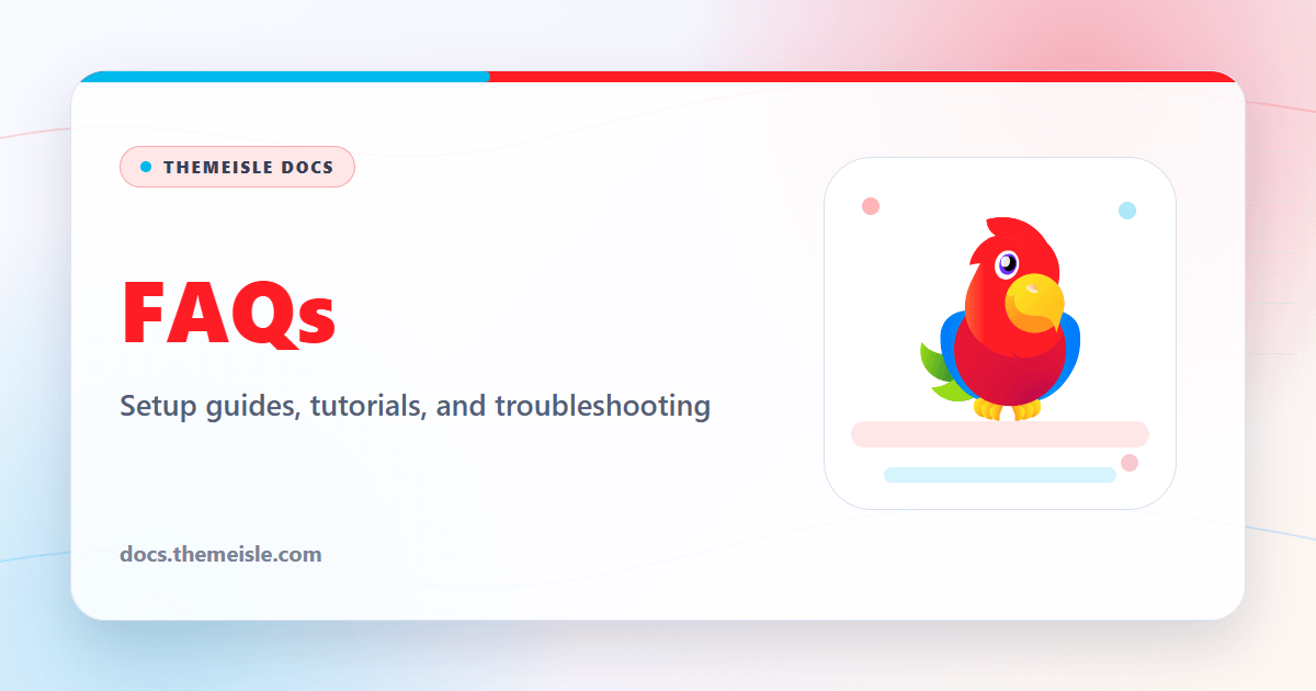FAQs Documentation | Themeisle Docs